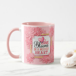 Mug L'amour fleurit dans le cœur d'une mère Fleurs ros