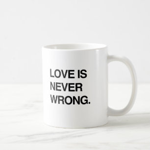 MUG L'AMOUR N'EST JAMAIS ERRONÉ