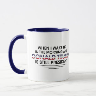 Mug L'amour quand je me lève en AM et Trump est présid