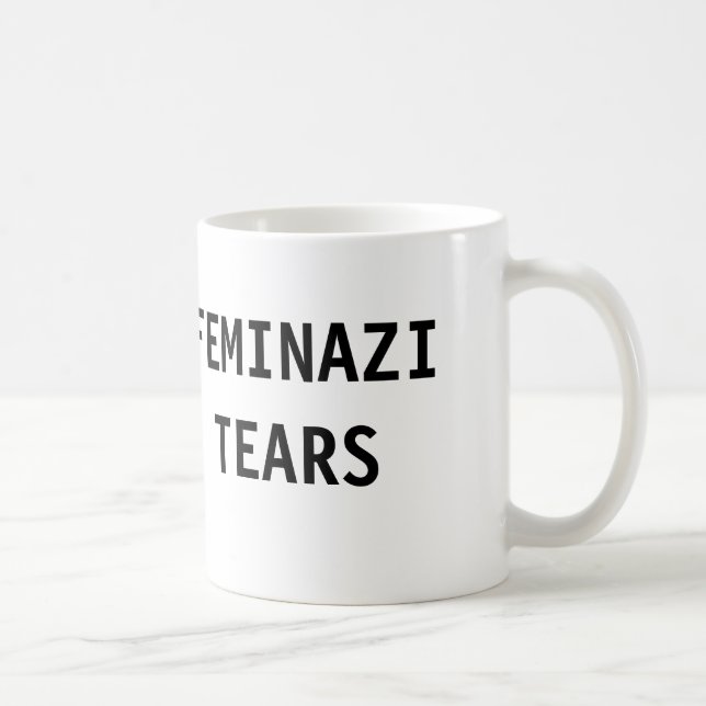 MUG LARMES DE FEMINAZI (Droite)
