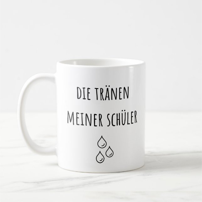 Mug Larmes De Mes Étudiants Allemands - Drôle Enseigna (Gauche)