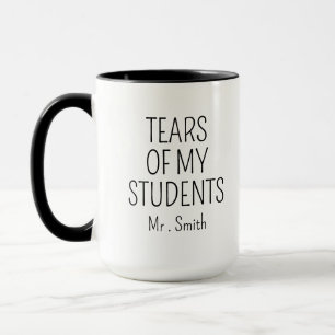 Mug Larmes de mes étudiants Cadeaux de professeur de l