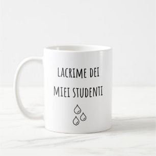 Mug Larmes De Mes Étudiants Italiens - Enseignant Ital