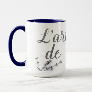 Mug L'Art de Vivre Chic Citation Décoration Maison Fra