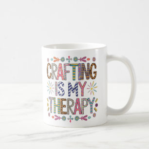 Mug "L'artisanat est ma thérapie - Vibrant inspiré par