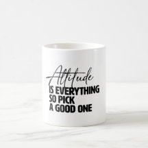 L'attitude est tout alors choisir un bon