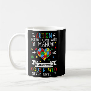 Mug L'autisme ne vient pas avec un manuel il vient ave