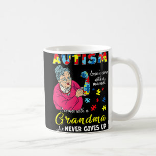 Mug L'autisme ne vient pas avec une grand-mère manuell