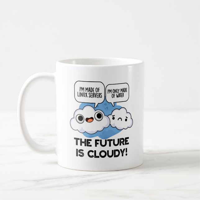 Mug L'Avenir Est Nuageux Bruyant Météo Ordinateur Pun (Gauche)