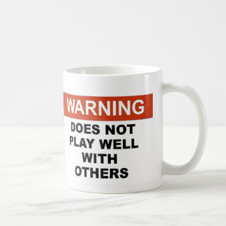 MUG L'AVERTISSEMENT FAIT NOTPLAY BIEN AVEC D'AUTRES