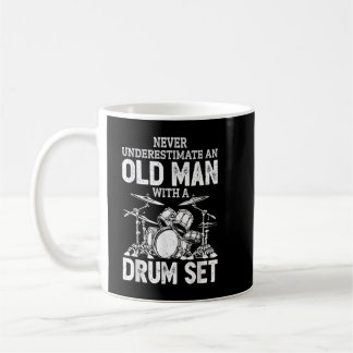 Mug Le Batteur Ne Sous-Estime Jamais Un Vieux Homme Av