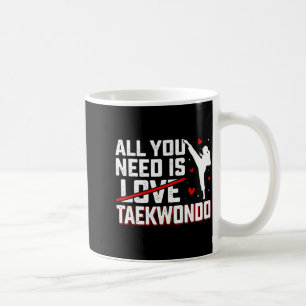 Mug Le besoin est Taekwondo - Amateur de Taekwondo Art