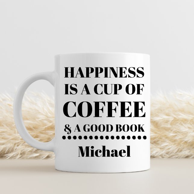 Mug Le Bonheur Personnalisé Est Le Café Et Un Bon Livr (Créateur téléchargé)