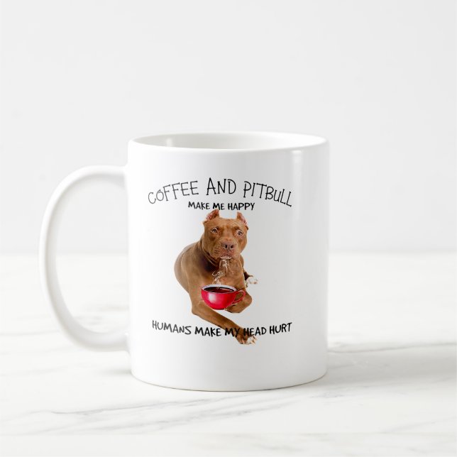 Mug LE CAFÉ À Chien Pitbull ET LE PITBULL ME RENDENT H (Gauche)