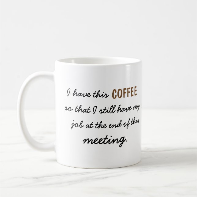 Mug Le café ainsi moi de la survie | de réunion ont (Gauche)