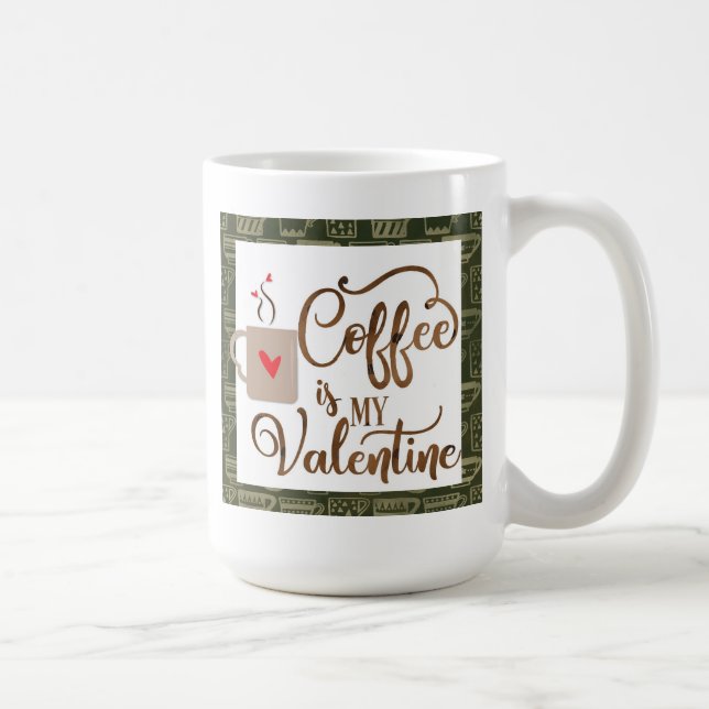 Mug Le Café Drôle Est Ma Valentine (Droite)