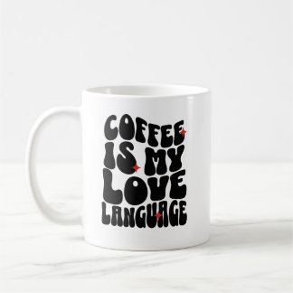 Mug Le Café Est Ma Langue D'Amour