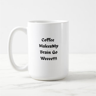 Mug Le café fait mon cerveau aller voir! sur un