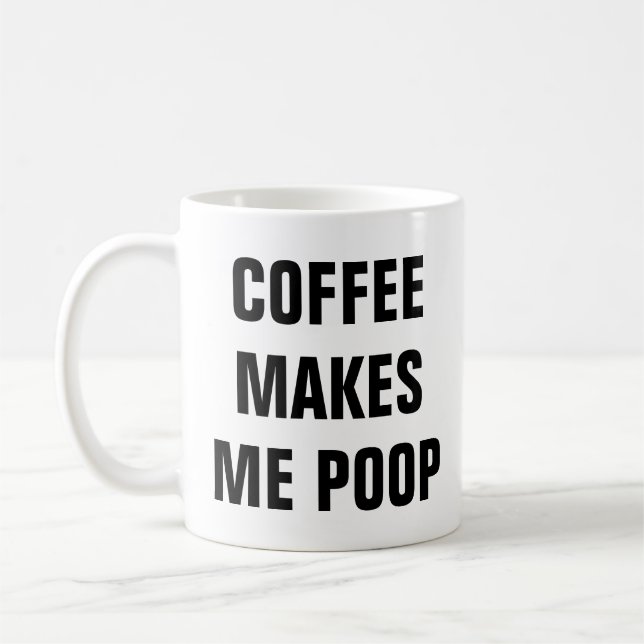 Mug Le Café Me Fait Poop Citations Drôle Jeu Anniversa (Gauche)