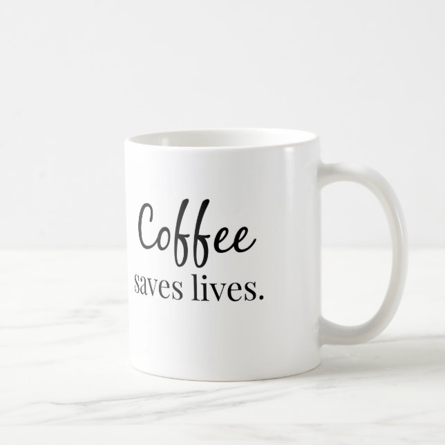 Mug Le café sauve les vies (Droite)