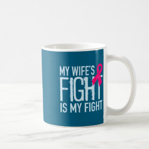 Mug Le combat de ma femme est mon combat soutien contr
