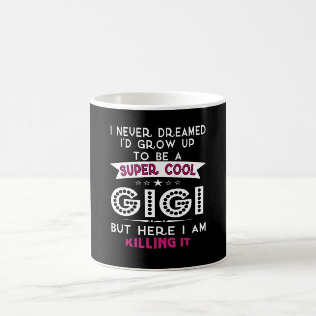 Mug Le cool superbe GIGI le tue ! (Centre)