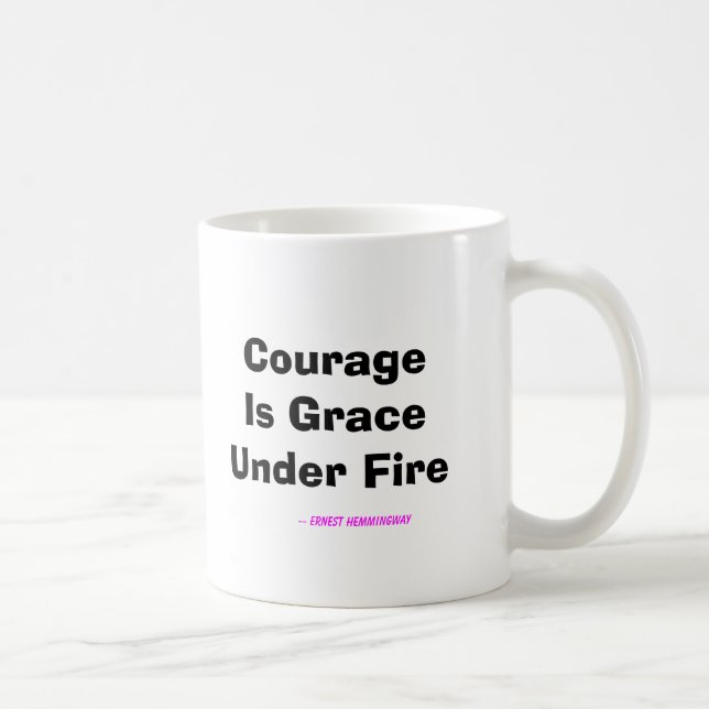 Mug Le courage est grâce sous le feu (Droite)