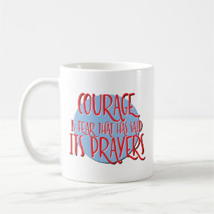 Mug Le Courage Est La Peur Récupération Slogan