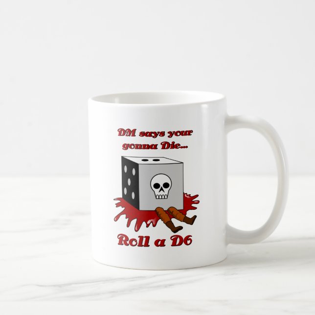 Mug Le DM indique votre aller MOURIR… (Droite)