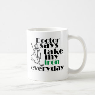 Mug Le docteur dit le fer 1 de prise