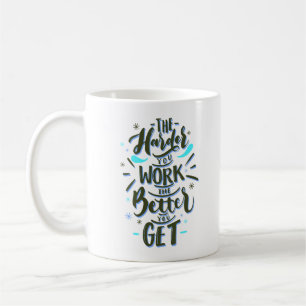 MUG LE HAREDER QUE VOUS TRAVAILLEZ LE MIEUX VOUS OBTEN