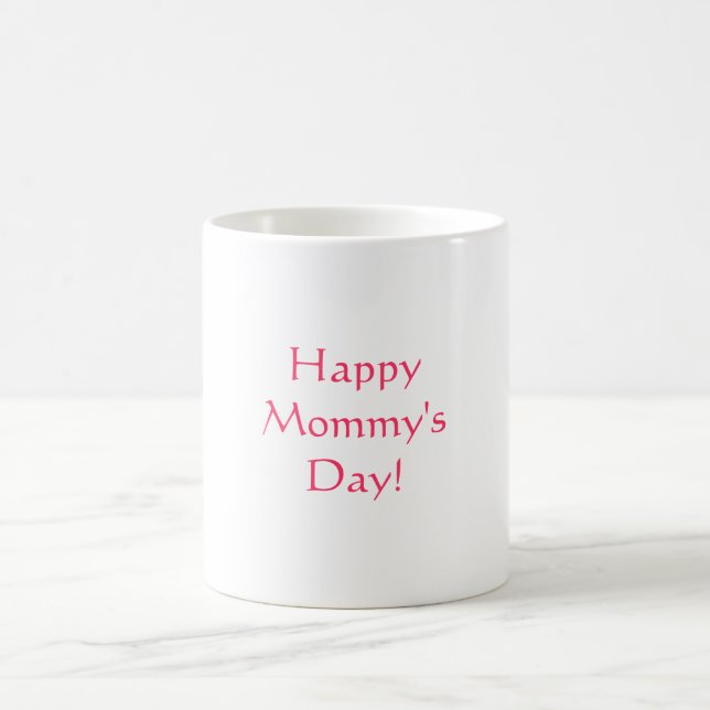 Mug Le jour de la maman heureuse ! , (Centre)