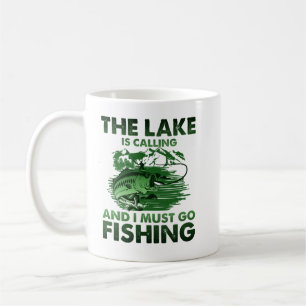 Mug Le Lac Appelle Et Je Dois Aller Pêcher
