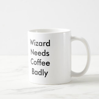 Mug Le magicien a besoin de café mal