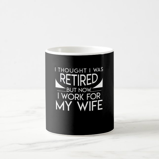 Mug Le mari de retraite travaillent maintenant pour (Centre)