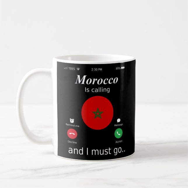 Mug Le Maroc Appelle Et Je Dois Aller Drapeau Du Maroc (Gauche)