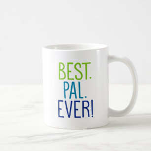 Mug Le meilleur. Copain. Jamais !
