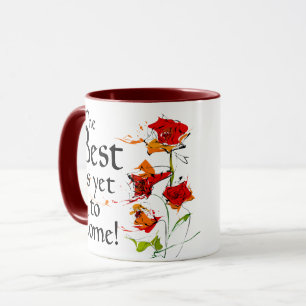 Mug Le meilleur est de venir encore