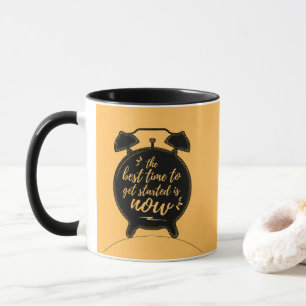 Mug Le meilleur moment pour commencer est maintenant l