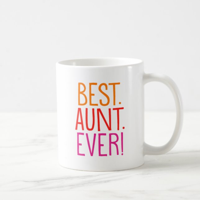 Mug Le meilleur. Tante. Jamais ! (Droite)