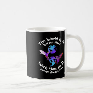 Mug Le monde est un meilleur endroit avec vous dedans