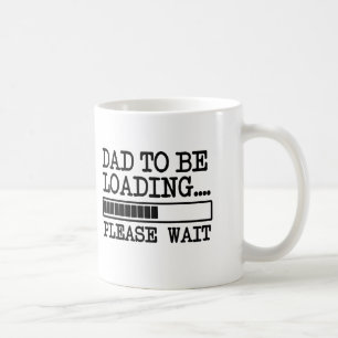 Mug Le papa à charger svp attendent le bébé drôle