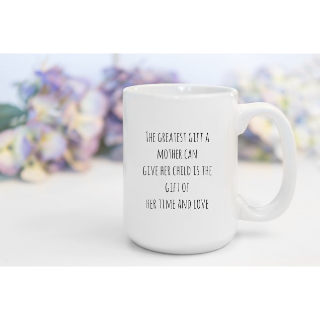 Mug Le plus grand cadeau - Fête des mères Anniversaire (Créateur téléchargé)