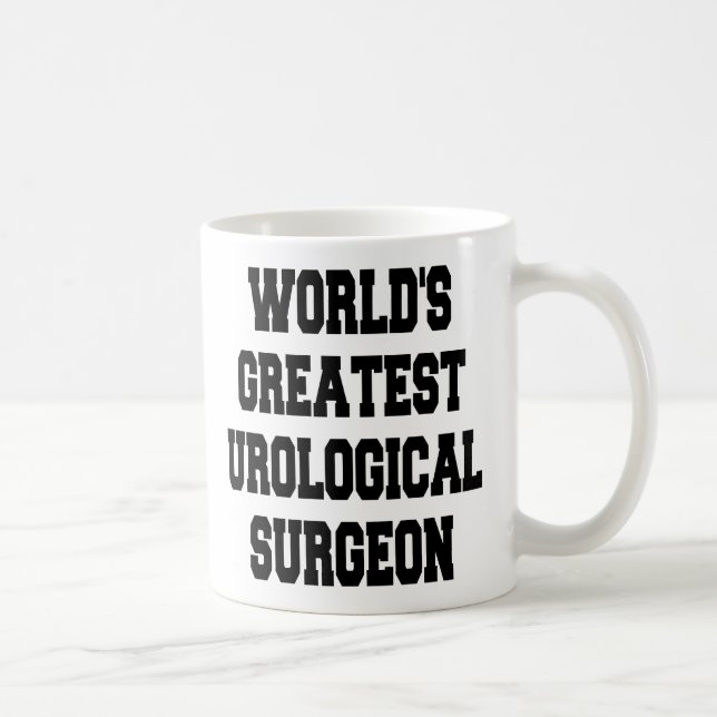 Mug Le plus grand chirurgien Urologique du monde (Droite)