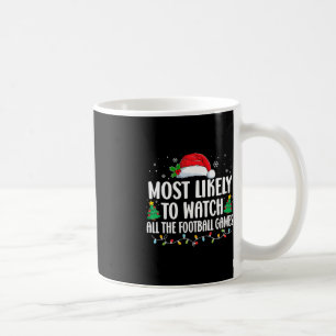 Mug Le Plus Probable À Regarder Tous Les Jeux De Footb