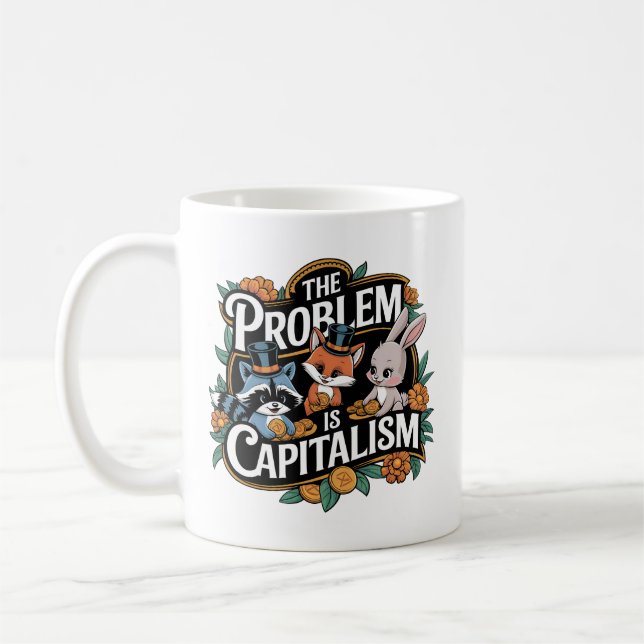 Mug Le problème est le capitalisme, les forêts et les  (Gauche)