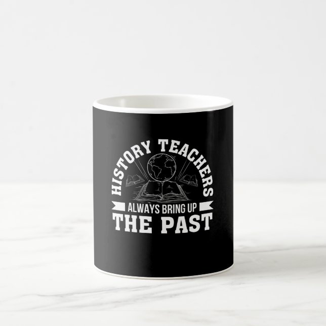 Mug Le professeur d'histoire évoquent toujours le (Centre)