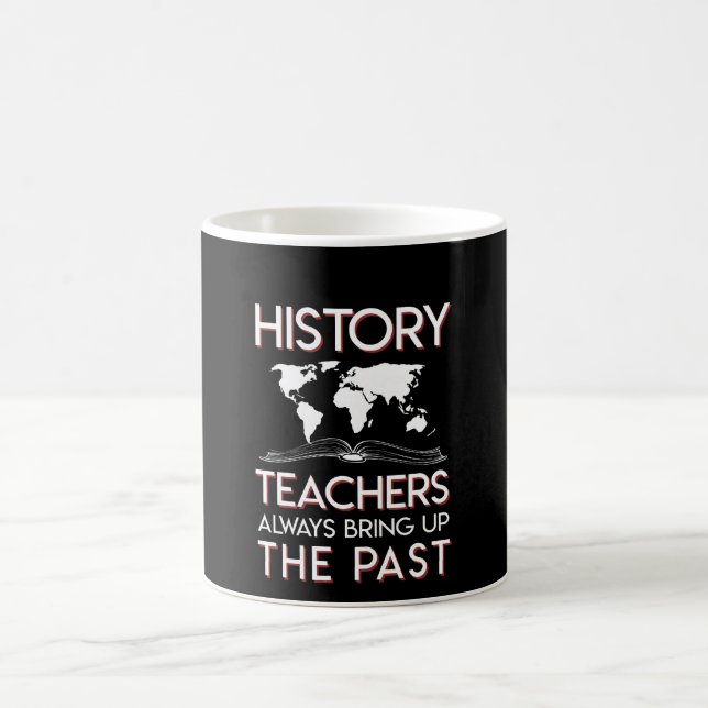 Mug Le professeur d'histoire évoquent toujours le (Centre)