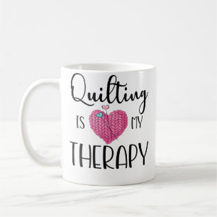 Mug Le quilting est ma thérapie drôle d'art de quiltin