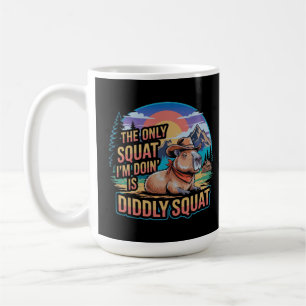 Mug Le seul squat que je fais est Didtly Squat Capybar